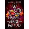 House of Bane and Blood