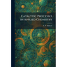 Catalytic Processes in Applied Chemistry