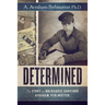 Determined: The Story of Holocaust Survivor Avraham Perlmutter