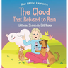 The Cloud That Refused to Rain: An inspiring story about friendship, mutual support and leadership For Ages 2-8