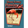 Those Funny Flamingos