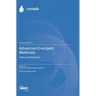 Advanced Energetic Materials: Testing and Modeling