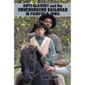 Anti-Slavery and the Underground Railroad in Fairfield, Iowa