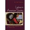 Latinos in American Society