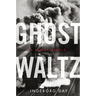 Ghost Waltz