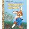 Richard Scarry's Naughty Bunny