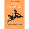 In Search of the Indo-Europeans