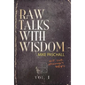 Raw Talks With Wisdom: Not Your Grandma's Devo - Volume 1 (January, February, March)