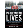 Proletarian Lives