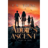 Addie's Ascent: A Story of Hope