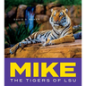 Mike: The Tigers of Lsu