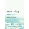 Surviving Storms: Finding the Strength to Meet Adversity