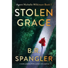 Stolen Grace: A totally gripping thriller packed with suspense