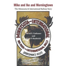Mike and Ike and Morningtown: The Minnesota & International Railway Story