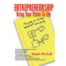 Entrepreneur? Bring Your Vision to Life: The Guide for Christian Entrepreneurs to Turn What If Into Reality