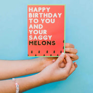 Happy Birthday to You and Your Saggy Melons! - Glitter Bomb Card by DickAtYourDoor - Vysn