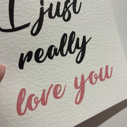 I Just Really Love You Valentines Day Funny Humorous Hammered Card & Envelope by WinsterCreations™ Official Store - Vysn