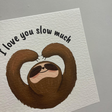 I Love You Slow Much Sloth Valentines Day Funny Humorous Hammered Card & Envelope by WinsterCreations™ Official Store - Vysn